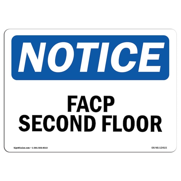 Safety Sign, OSHA Notice, 3.5" Height, FACP Second Floor Sign, Landscape, 10PK